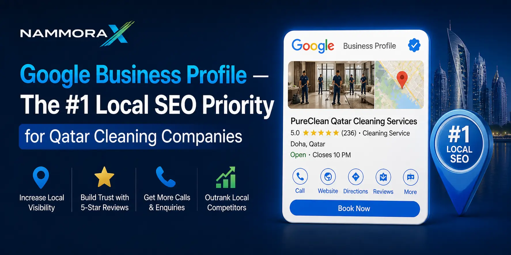 Google Business Profile — The #1 Local SEO Priority for Qatar Cleaning Companies - NammoraX